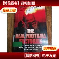 The Real Football Factories: Shocking True Stories from the