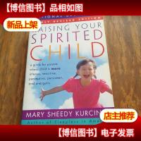 Raising Your Spirited Child Rev Ed