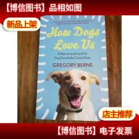 How Dogs Love Us: a neuroscientist and his dog decode the ca