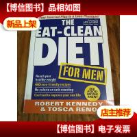 The Eat-Clean Diet for Men: Your Ironclad Plan for a Lean Ph