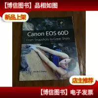 Canon EOS 60D: From Snapshots to Great Shots 佳能EOS 60D:从