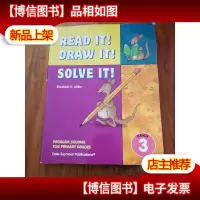 Read It! Draw It! Solve It! Problem Solving for Primary Grad