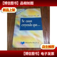 Se casan creyendo que...他们结婚,相信......(西班牙原版)