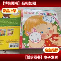 What Does Baby Say:What Does Baby Say