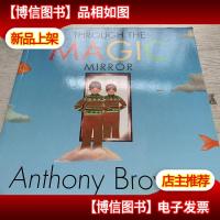 Through the Magic Mirror 安东尼布朗绘本:穿越魔镜