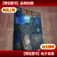 The Trojan Horse: The Fall of Troy