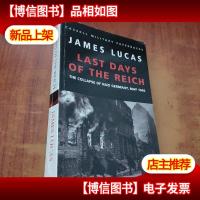 JAMES LUCAS LAST DAYS OF THE REICH
