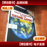 WHAT S HAPPENING TO THE OZONE LAYER