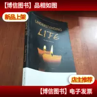 UNDERSTANDING LIFE 感悟人生(英文版)