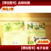 The Healthy Green Drink Diet: Advice And Recipes To Energize