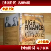 High Finance in the Euro-Zone 精装本