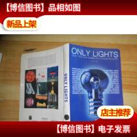 ONLY LIGHTS 设计