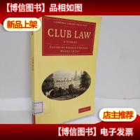Club Law: A Comedy - Club Law: A Comedy