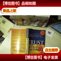 Trust and Betrayal in the Workplace: Building Effective Rela