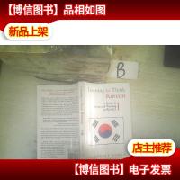 Learning to Think Korean: A Guide to Living and Working in K