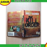 [外语原版]The Kill Order (Maze Runner, Boo[正书口泛黄]