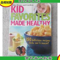 Kid Favorites Made Healthy (Better Homes and Gardens): 150 D