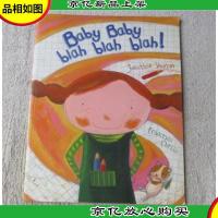 Baby Baby Blah Blah Blah!