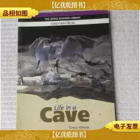 The Heinle Reading Library Academic-Life in a Cave