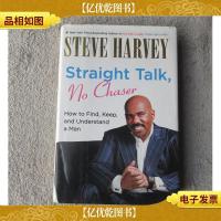 Straight Talk, No Chaser: How to Find, Keep, and Understand