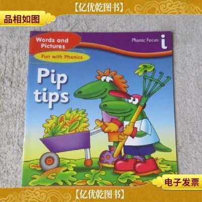 Pip tips(Words and Pictures Fun with Phonics , Phonic Focus