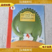 Little So-and-so and the Dinosaurs