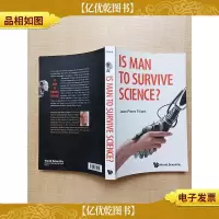 [外文原版]Is Man to Survive Science