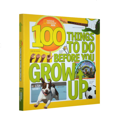 英文原版 美国国家地理 100 Things To Do Before You Grow Up 100件长大前需做的