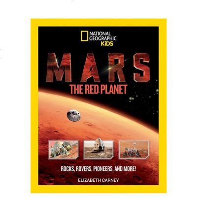 英文原版 美国国家地理 Mars The Red Planet Rocks, Rovers, Pioneers,