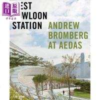 公建筑 香港西九龙站 英文原版 West Kowloon Station[中商原版]商贸