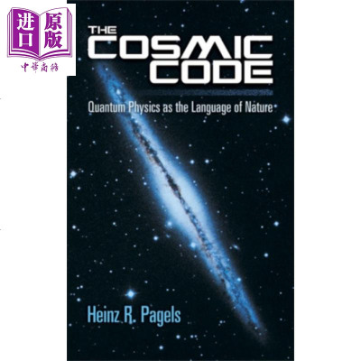 The Cosmic Code Quantum Physics As the Language of Nature英