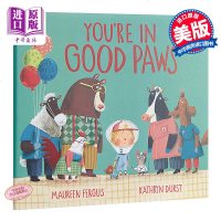 Kathryn Durst：你有好好的爪子了 You’re in Good Paws 精品绘本 故事书 幽默搞笑 疯