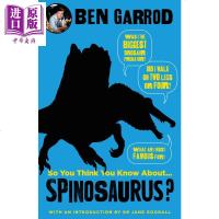 So You Think You Know About Spinosaurus? 英文原版 恐龙百科:你认为你知道棘