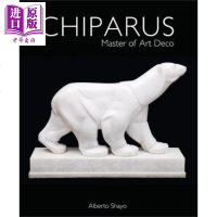 雕塑艺术 奇帕鲁斯 英文原版 Chiparus : Master of Art Deco[中商原版]商贸