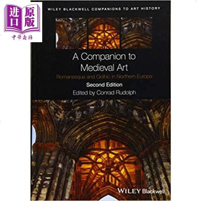 中世纪艺术指南:北欧罗马式和哥特式 英文原版 A Companion To Medieval Art[中商原版]商贸