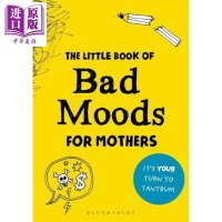 The Little Book of Bad Moods for Mothers 英文原版 丧心情小册子(妈咪版)