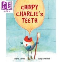 Sonja Wimmer：查理的牙齿 Chirpy Charlie’s Teeth 生活习惯启蒙 保护牙齿 亲子绘本