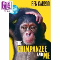The Chimpanzee and Me 英文原版 黑猩猩与我 Ben Garrod 野生动物 物种保护[中商原版