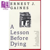 我的灵魂永不下跪 临刑前的后一课 英文原版 A Lesson Before Dying 恩尼斯特盖恩斯 Ernest