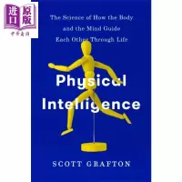Physical Intelligence: The Science of How the Body Life 英文
