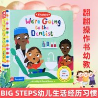 正版 Big Steps幼儿生活经历习惯 情商教育8册翻翻操作书幼教 看牙医英文原版We'reGoing to th