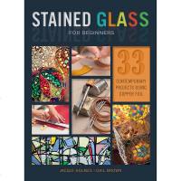 预订彩色玻璃初学者Stained Glass or Beginners 染色玻璃制作 生活类书籍