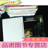 LA PITIURA ITALIANA DELL OTTOCENTO [书脊破损]