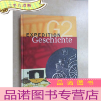 正 九成新外文书; EXPEDITION GESCHICHTE G2 共356页 详见图片
