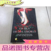 正 九成新外文书 LA ISL A DELOS AMORES INFINITOS 16开本共381页