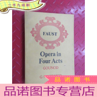 正 九成新FAUST:Opera in Four Acts 古诺:歌剧浮士德 (英文版)