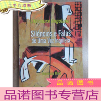 正 九成新外文书 SILENCIOS E FALAS DE UMA VOZ INQUIETA 共280页