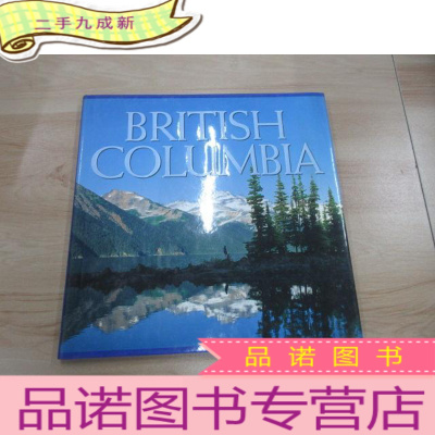 正 九成新英文书:BRITISH COLUMBIA 共96页 12开 详见图片