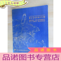 正 九成新英文画册 BUDDHISM HISTORY AND DIVERSITY OF A GREAT