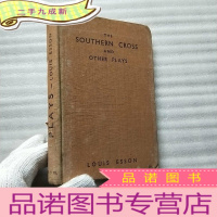 正 九成新THE SOUTHERN CROSS AND OTHER PLAYS 小32开 1946年版